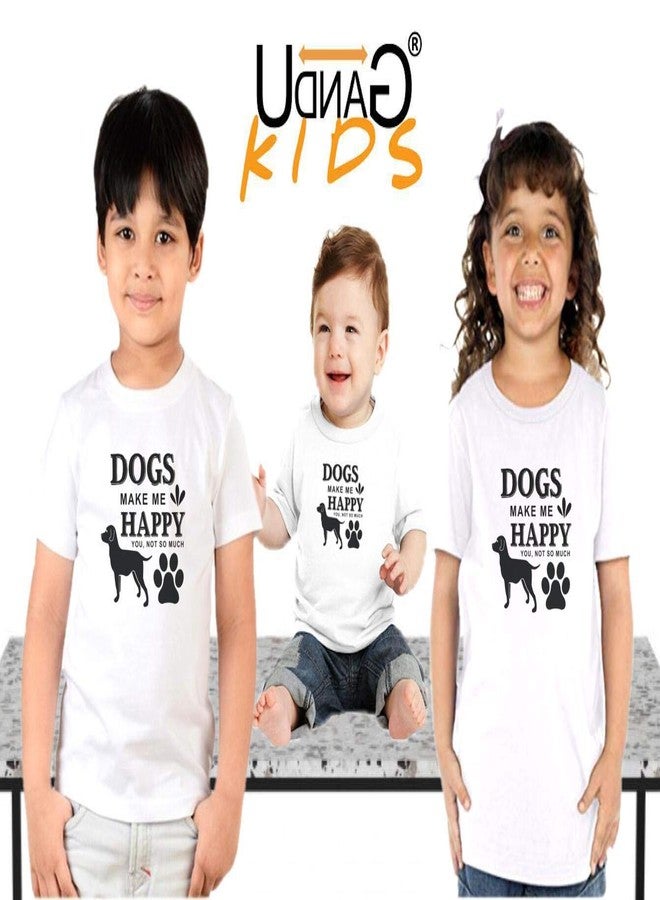 UDNAG Unisex Polyester Round Neck Graphic ' Dogs Make Me Happy' Regular Fit T-Shirt |White [Size 2YrsOld/46in Chest [XX-Large] - Image 5